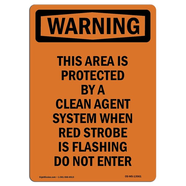 Safety Sign, OSHA WARNING, 5" Height, This Area Is Protected By A Clean, Portrait, 10PK